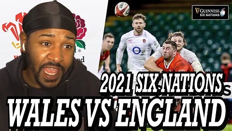 WALES VS ENGLAND | GUINNESS SIX NATIONS 2021 | EXTENDED HIGHLIGHTS | REACTION!!!