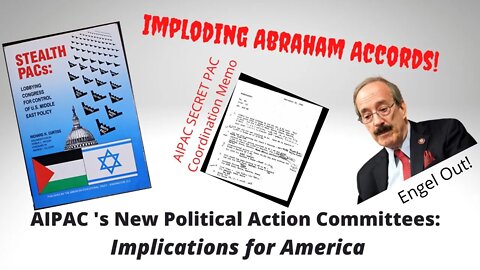 AIPAC 's New Political Action Committees: Implications for America - 12/22/2021