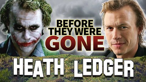 HEATH LEDGER - Before They Were GONE