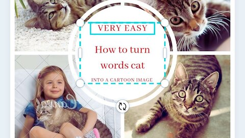 # very easy how to turn words cat into a cartoon image