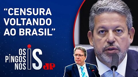 Arthur Lira consegue aprovar urgência de ‘PL da censura’