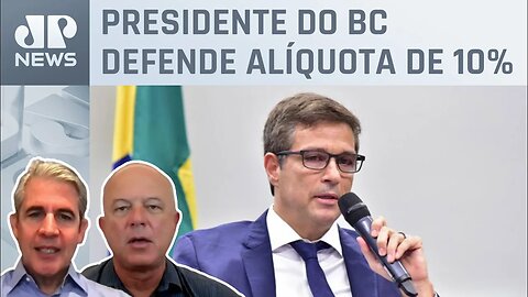 Campos Neto diz ser a favor da arrecadação de super-ricos; Luiz Felipe D'Avila e Motta analisam