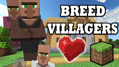 How To Breed Villagers In Minecraft