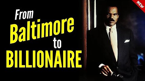 How a Baltimore Boy Became a Billionaire: The Untold Story of Reginald Lewis