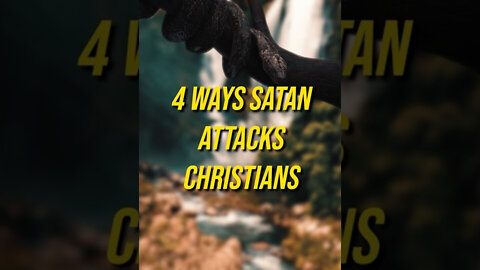 4 Ways SATAN Attacks Christians 😰😥📖🐍 #shorts