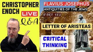 LIVE Bible Q&A | Critical Thinking | Josephus | Letter of Aristeas (Part 183)