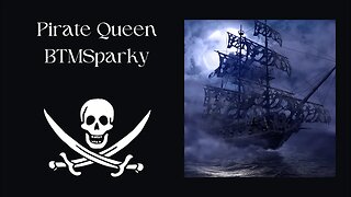 Pirate Queen BTMSparky Pirate Business, Prodigal Sons & I Hate When I'm Right