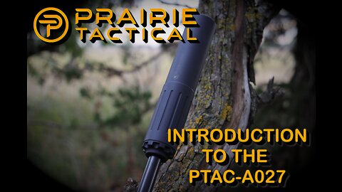 Prairie Tactical | PTAC-A027 Introduction