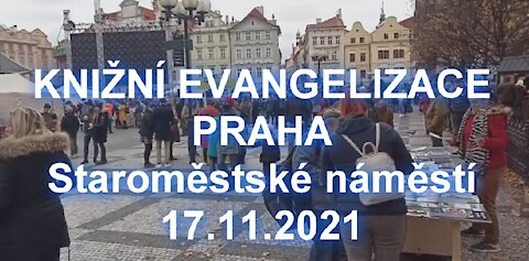 STOLEČKOVÁ EVANGELIZACE - PRAHA - STAROMĚSTSKÉ NÁMĚSTÍ - 17.11.2021