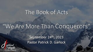 The Book of Acts: Chapter 27 "We Are More Than Conquerors"