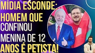 Mídia esconde: homem que pegou menina de 12 anos é petista!