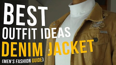 How to Style Denim Jacket For Men