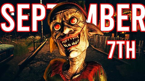THE SCARIEST GAME EVER MADE - September 7th