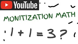 YouTube Monetization Math Explained