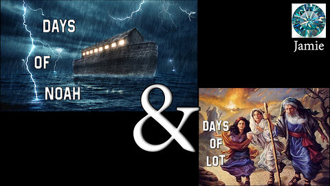 Sister Jamie: Days of Noah and Lot