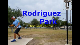 Rodriguez Park Disc Golf Playthrough - Weslaco, TX