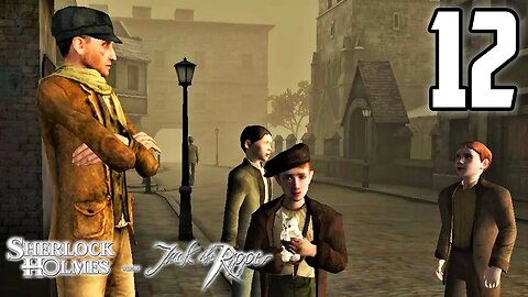My Child Soldiers Will Serve Me Well! - Sherlock Holmes Versus Jack The Ripper : Part 12