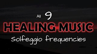 Healing Solfeggio Music