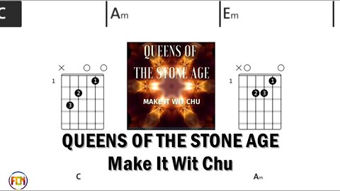 QUEENS OF THE STONE AGE Make It Wit Chu - Guitar Chords & Lyrics HD