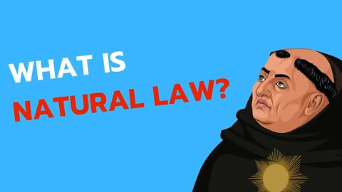 What Is Natural Law | Philosophy In 60 Seconds-ish