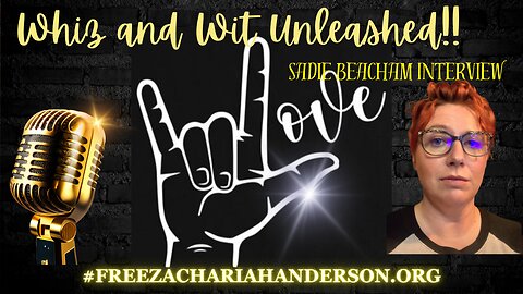 Whiz and Wit Unleashed!! Sadie Beacham Interview Cont...
