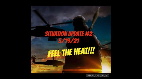 SITUATION UPDATE #2 5/19/21