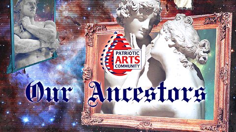 Patriotic Arts Community - Our Ancestors Theme