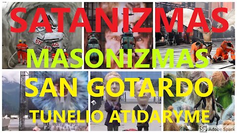 Satanizmas.Masonizmas. San Gotardo tunelio atidaryme..