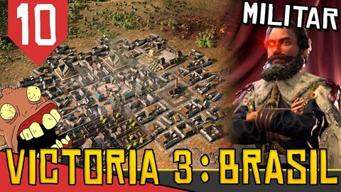 Quandos O BRs Invadem a CHINA - Victoria 3 Brasil #10 [Gameplay PT-BR]