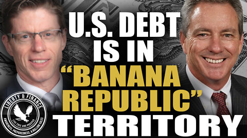 U.S. Debt "In Banana Republic Territory" - Fed Is Trapped | Brien Lundin