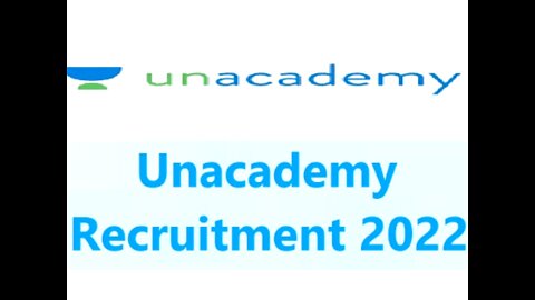 Unacademy Recruitment 2022|Private Jobs 2022|Online Application