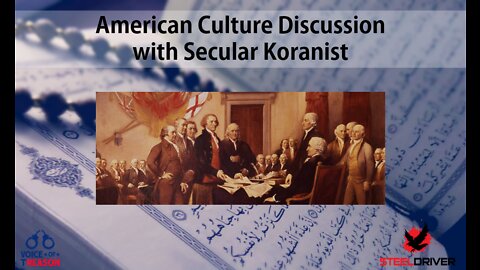 Episode 2 - Discussion with Secular Koranist on Western Culture