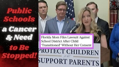 A Parent's Worst Nightmare: Florida Mom Sues School Board After "Transitioning" Child in Secret