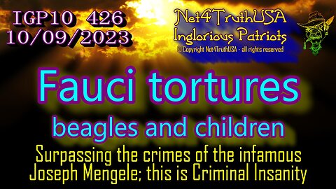 IGP10 426 - Fauci tortures beagles and children