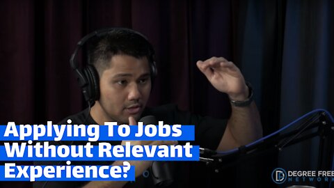 If You're Applying For A Job Without Relevant Experience, Here's What You Should Do