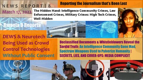 News Report 8 | DEWs and Neurotech Being Used as Crowd Control Technologies Without Consent