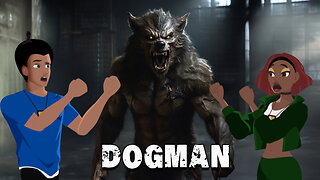 Werewolf or Dogman??