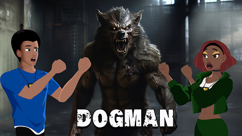 Werewolf or Dogman??