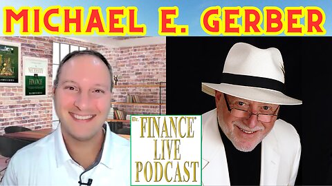 Dr. Finance Live Podcast Episode 39 - Michael E. Gerber Interview - Author of the EMyth Book