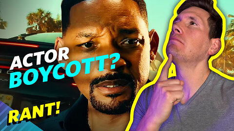 Should People BOYCOTT Bad Boys 4, Will Smith And Other Actors? - Rant!