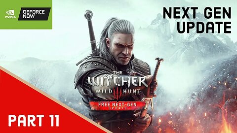 The Witcher 3 Gameplay Part 11 | Nvidia GeForce Now