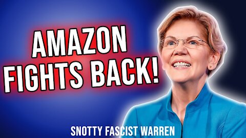 Amazon Fights Fascist Elizabeth Warren on Twitter