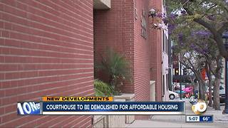 Courthouse to be demolished for affordable housing