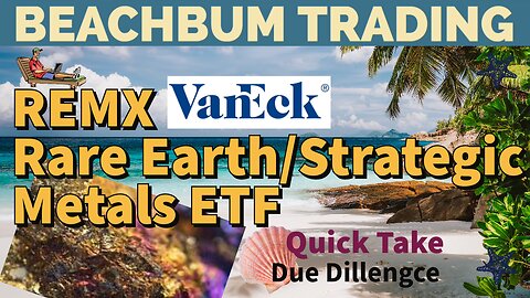 REMX | VanEck Rare Earth/Strategic Metals ETF | Quick Take
