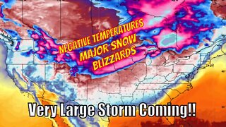 A Large Storm Coming! Potential Major Snowstorm & Blizzards Coming!