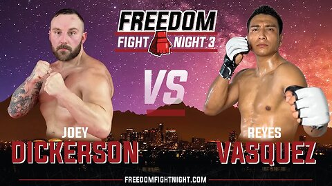 Joseph Dickerson vs Reyes Vasquez - Freedom Fight Night 3 (Full Fight)