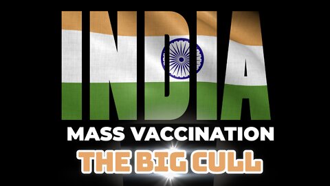 INDIA: MASS VACCINATION: THE BIG CULL