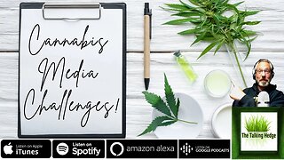 Cannabis Media Challenges