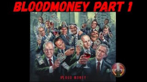 12A. HISTORY OF THE DEEPSTATE [UNCUT & REBOOTED] Part 12A: Blood Money