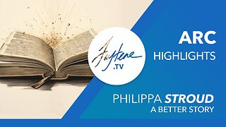 ARC Highlights, Philippa Stroud - A Better Story